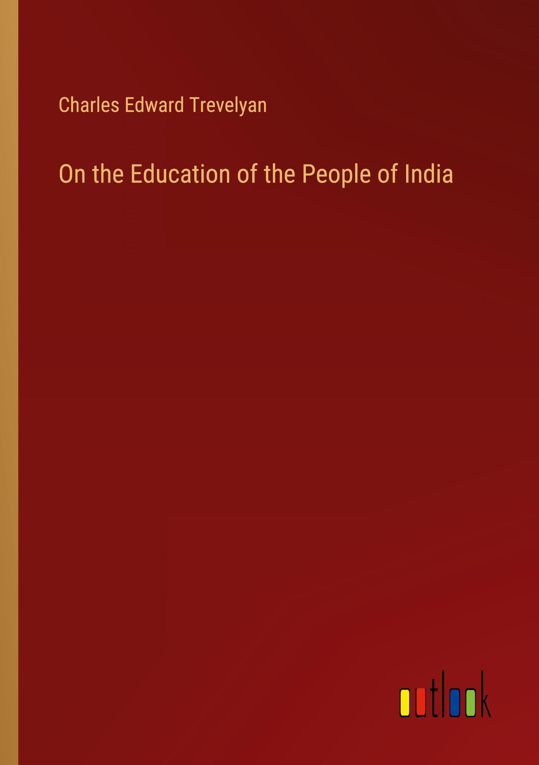 On the Education of the People of India