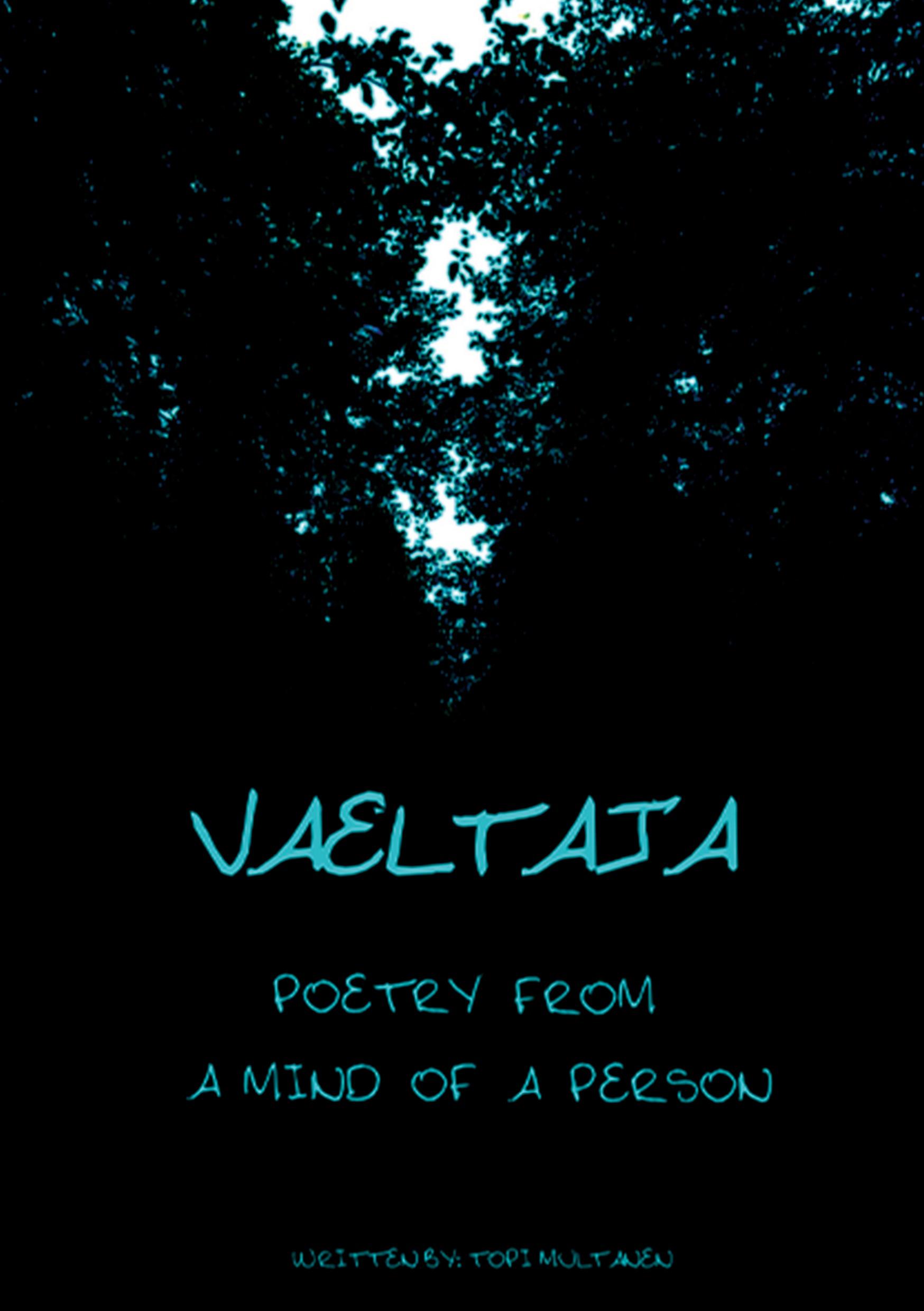 vaeltaja - Poetry from a mind of a person