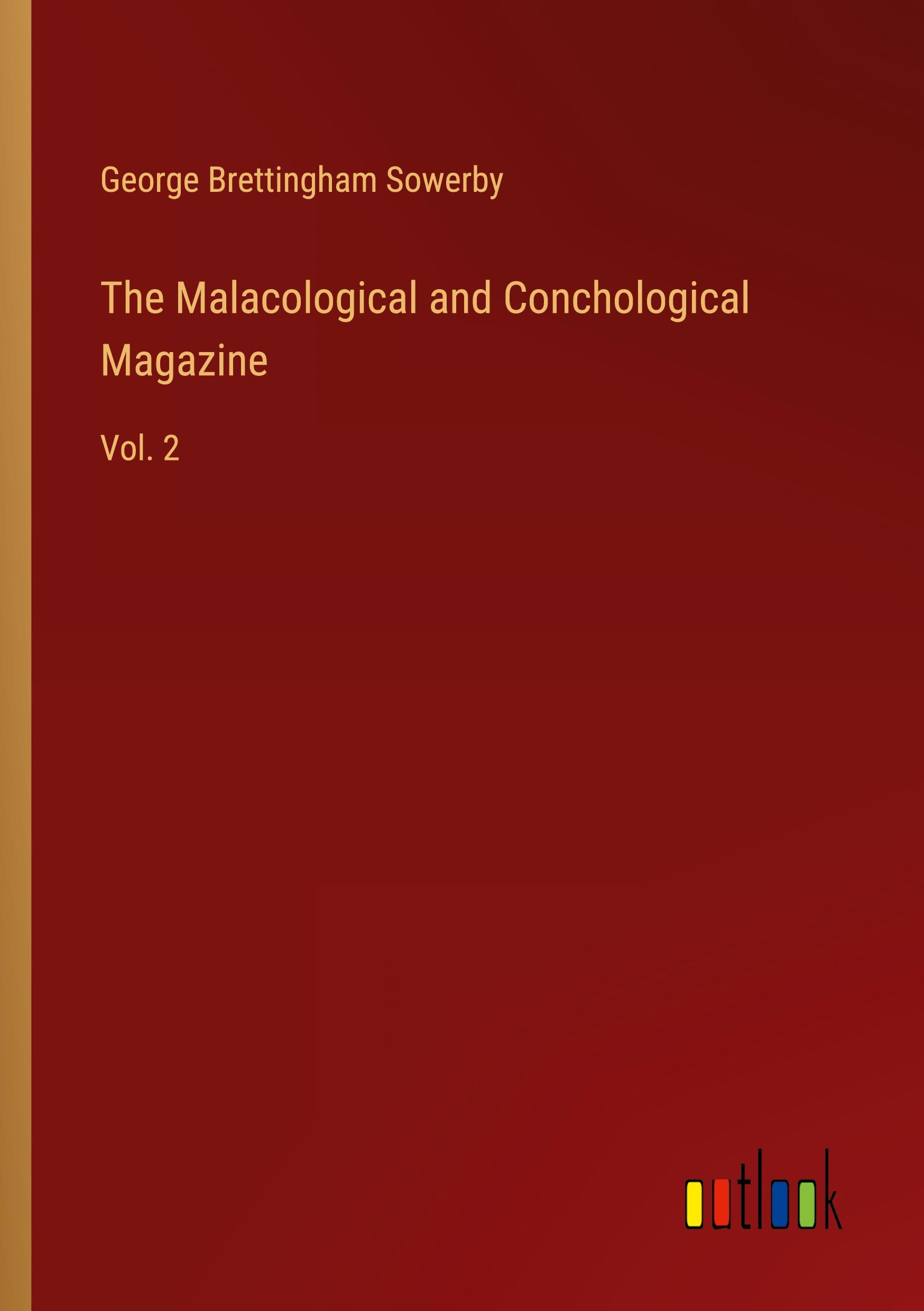 The Malacological and Conchological Magazine