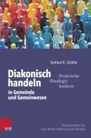 Diakonisch handeln in Gemeinde und Gemeinwesen