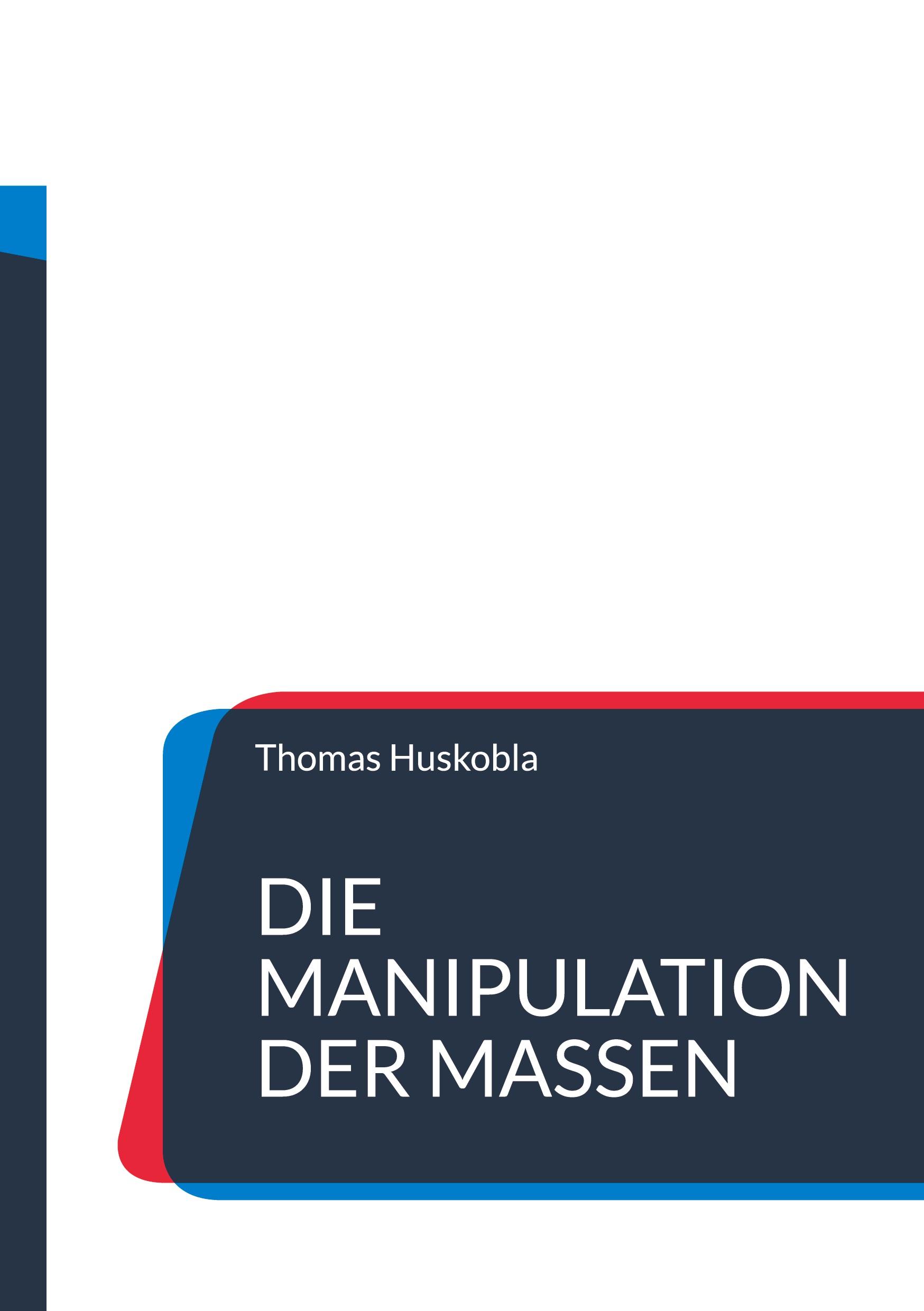 Die Manipulation der Massen