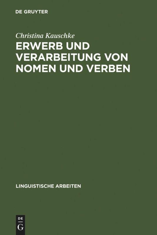 Erwerb und Verarbeitung von Nomen und Verben