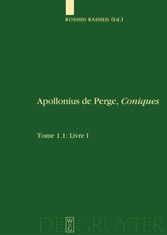 Livre I. Commentaire historique et mathématique, édition et traduction du texte arabe. 1.2: Livre I: Édition et traduction du texte grec