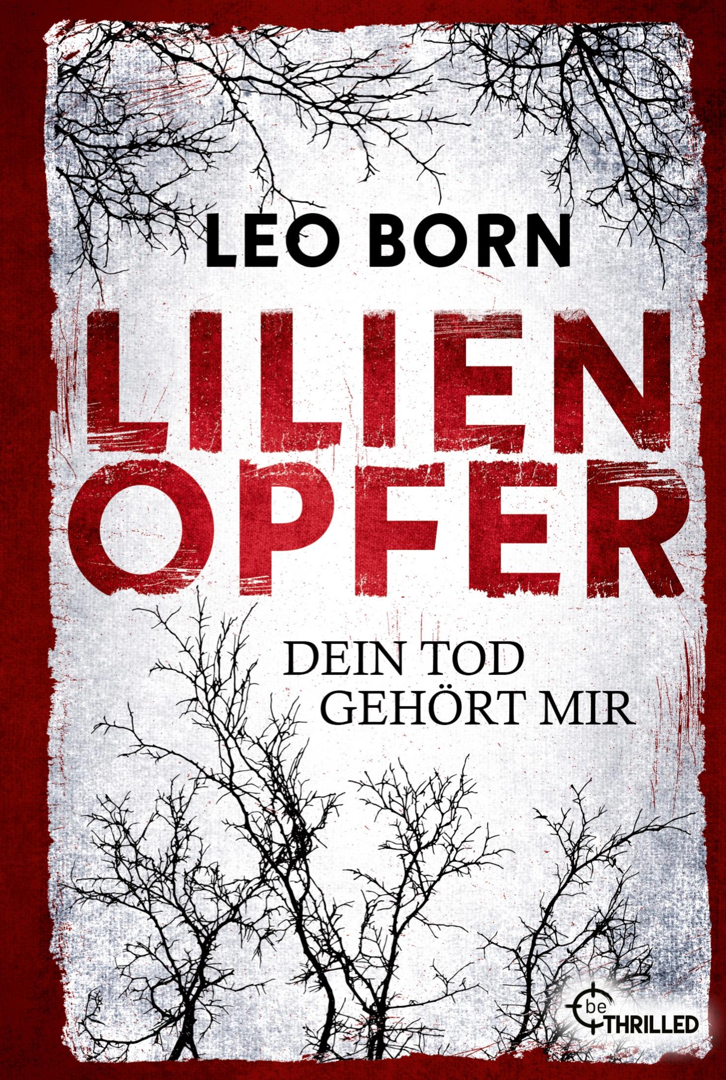 Lilienopfer. Dein Tod gehört mir