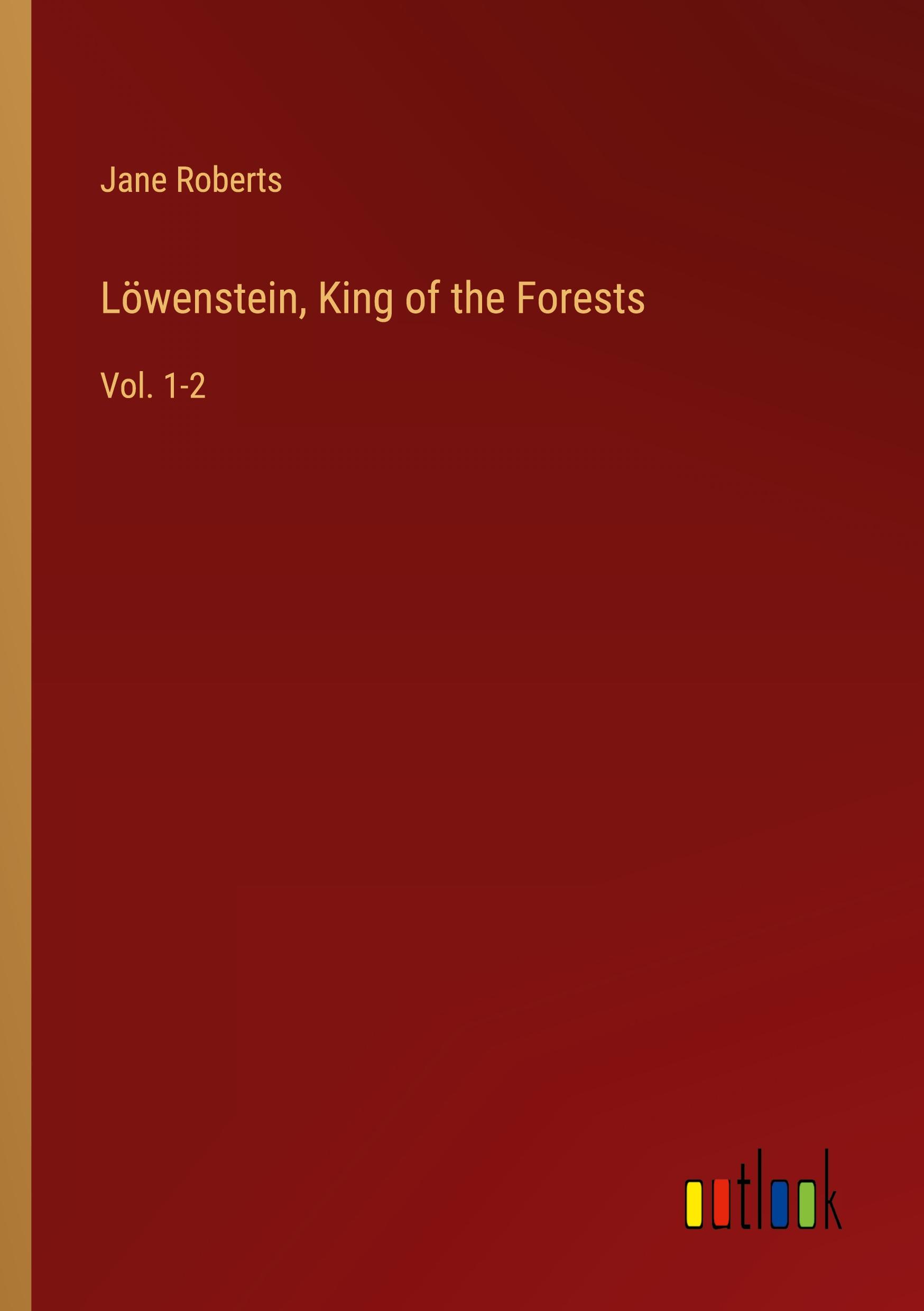 Löwenstein, King of the Forests