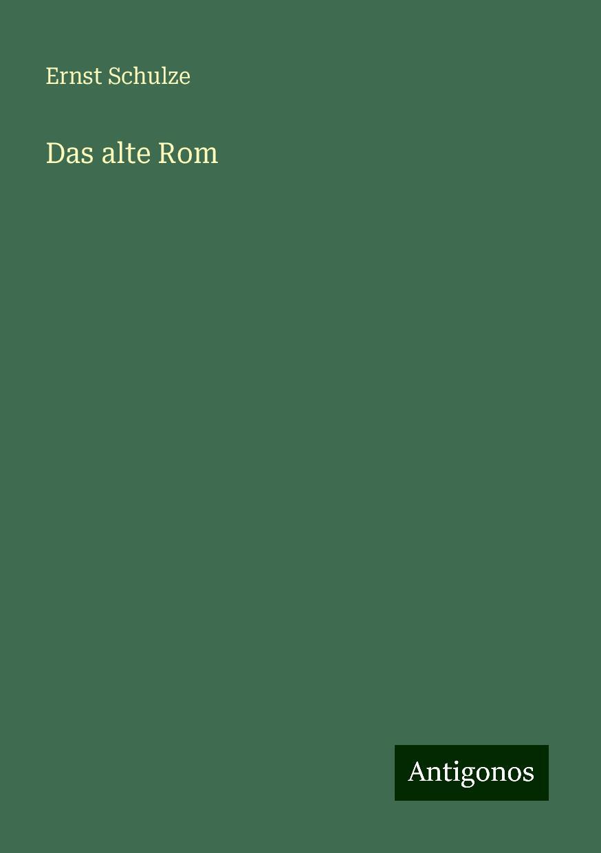 Das alte Rom