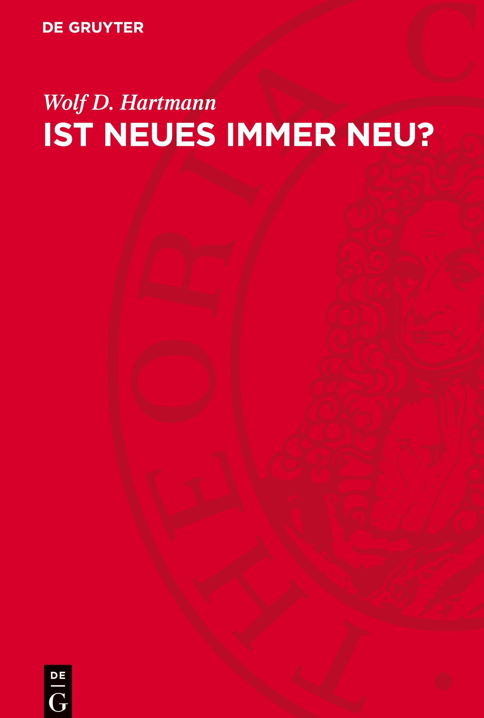 Ist Neues immer neu?