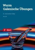 Wurm: Galenische Übungen