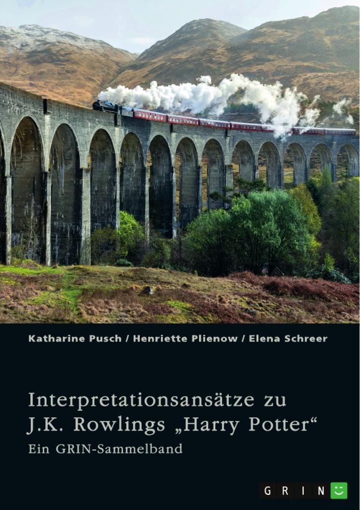 Interpretationsansätze zu J.K. Rowlings ¿Harry Potter¿