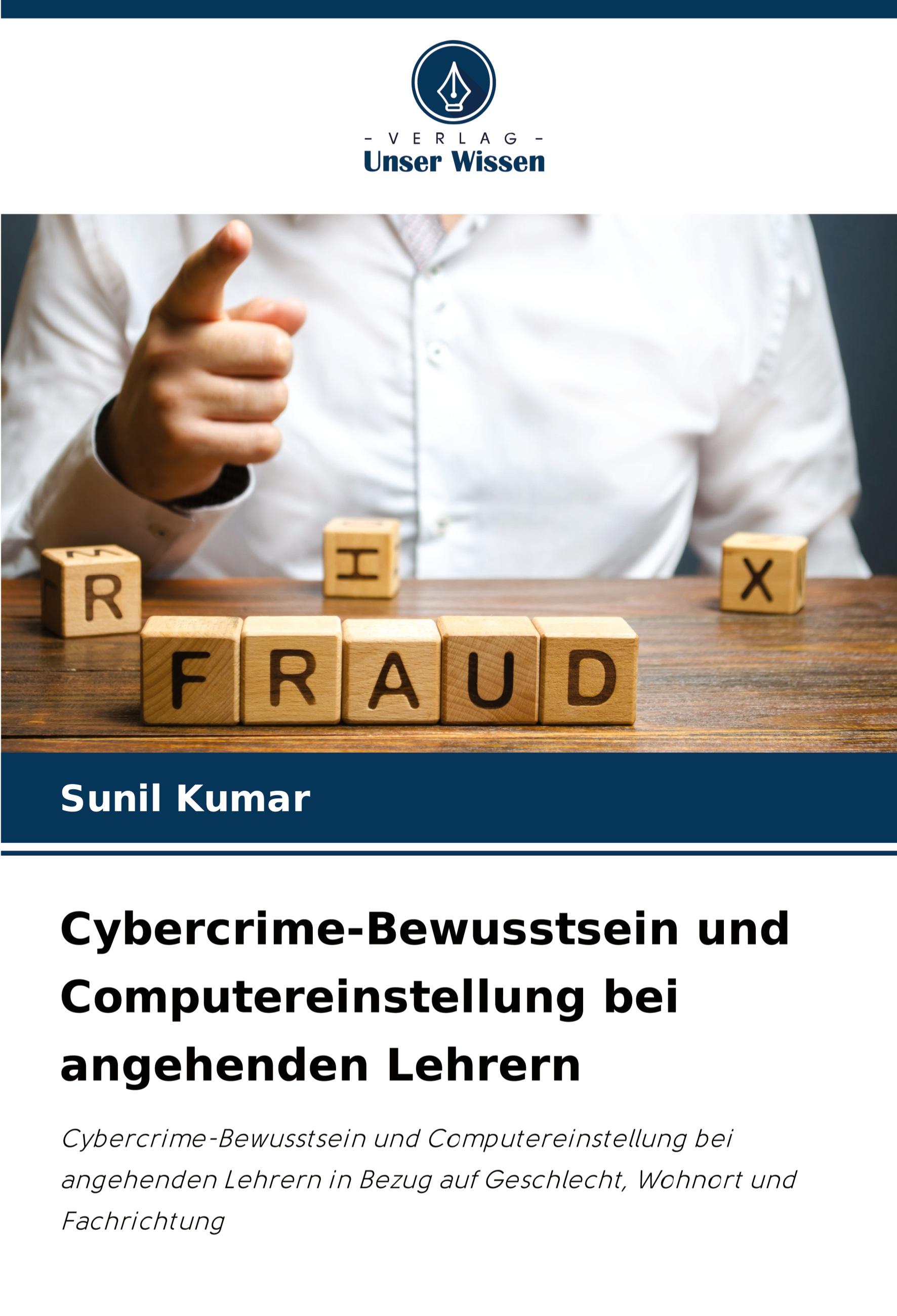 Cybercrime-Bewusstsein und Computereinstellung bei angehenden Lehrern