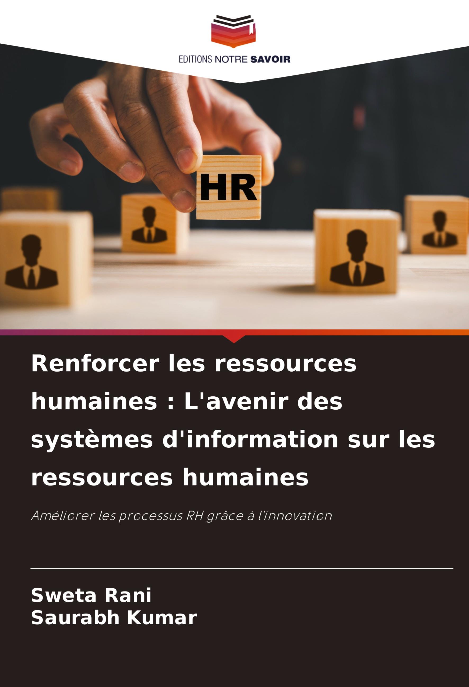 Renforcer les ressources humaines : L'avenir des systèmes d'information sur les ressources humaines