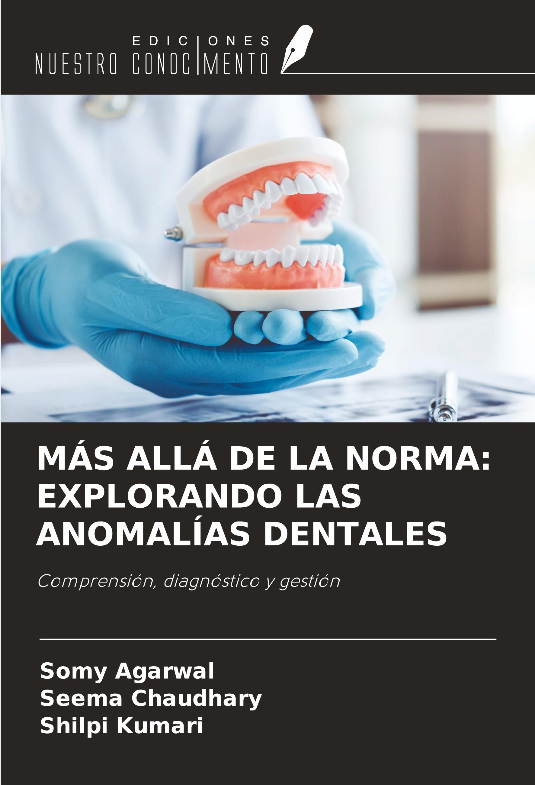 MÁS ALLÁ DE LA NORMA: EXPLORANDO LAS ANOMALÍAS DENTALES