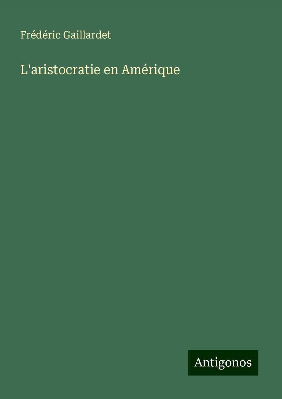 L'aristocratie en Amérique