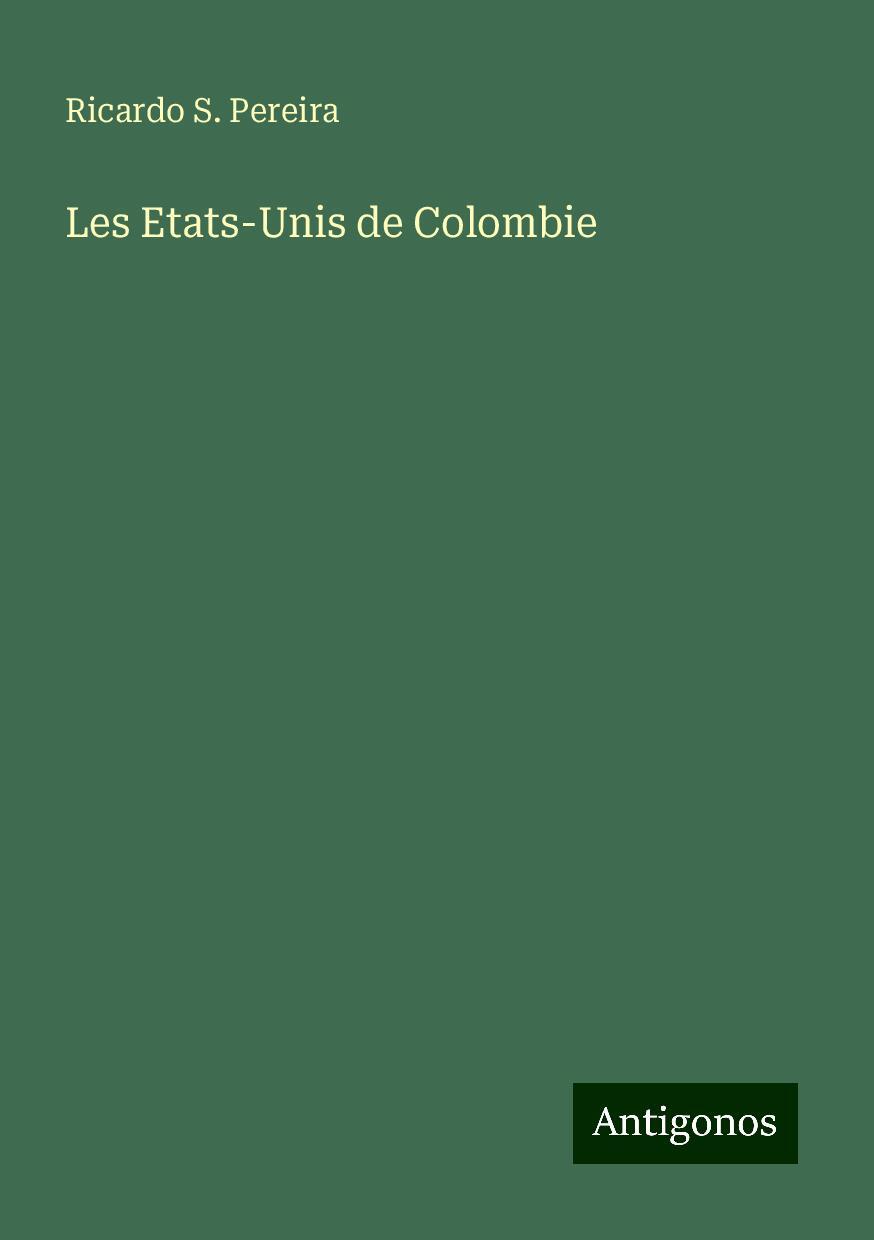 Les Etats-Unis de Colombie