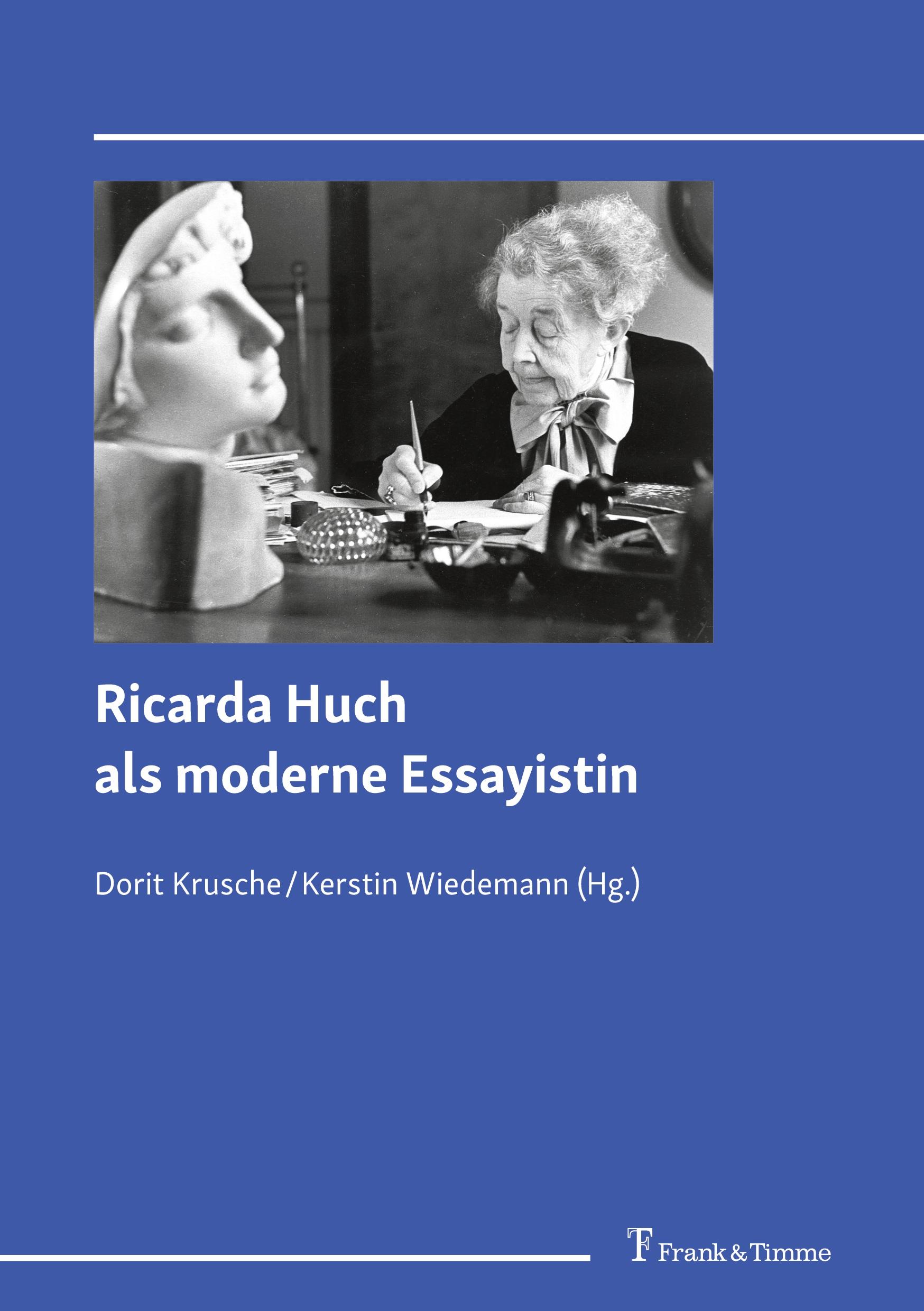 Ricarda Huch als moderne Essayistin