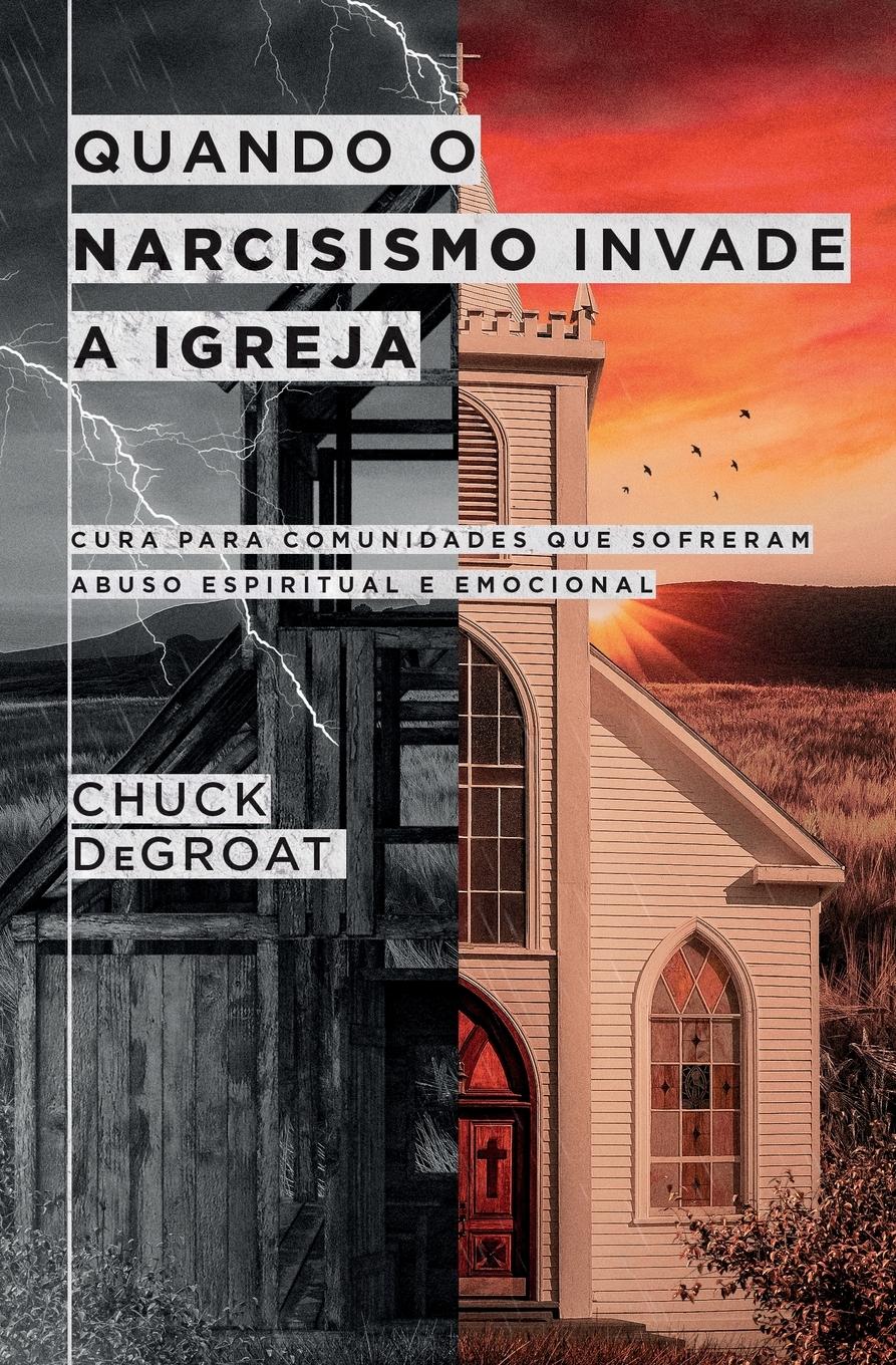 Quando o narcisismo invade a igreja