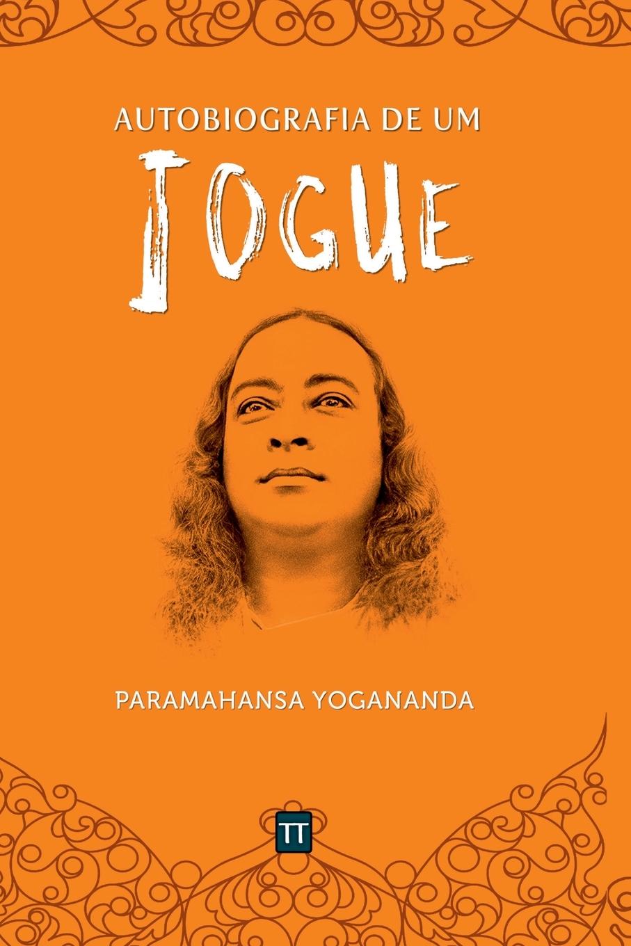 Autobiografia De Um Iogue