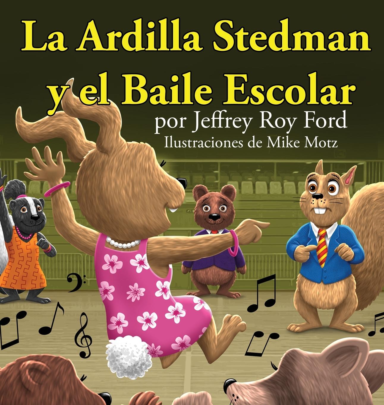 La Ardilla Stedman y el Baile Escolar