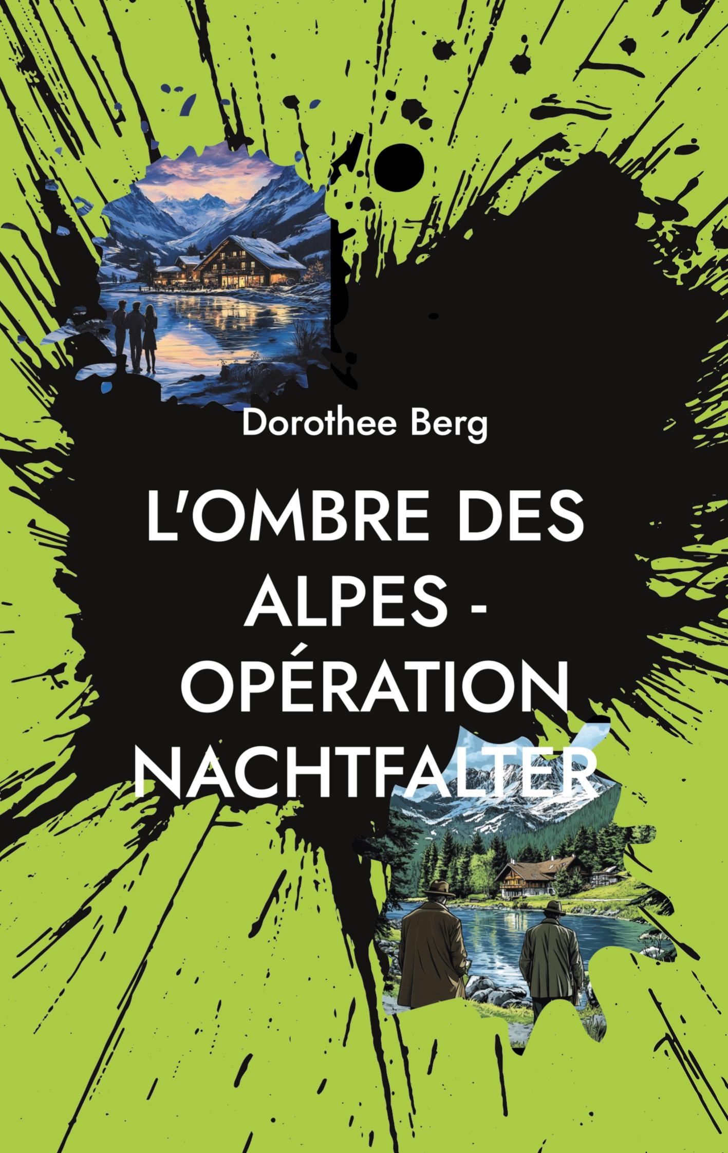 L'Ombre des Alpes - Opération Nachtfalter