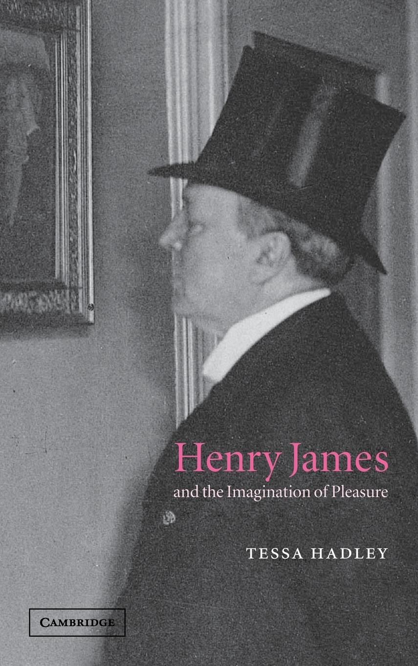 Henry James and the Imagination of Pleasure