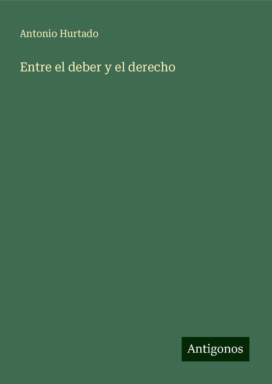 Entre el deber y el derecho