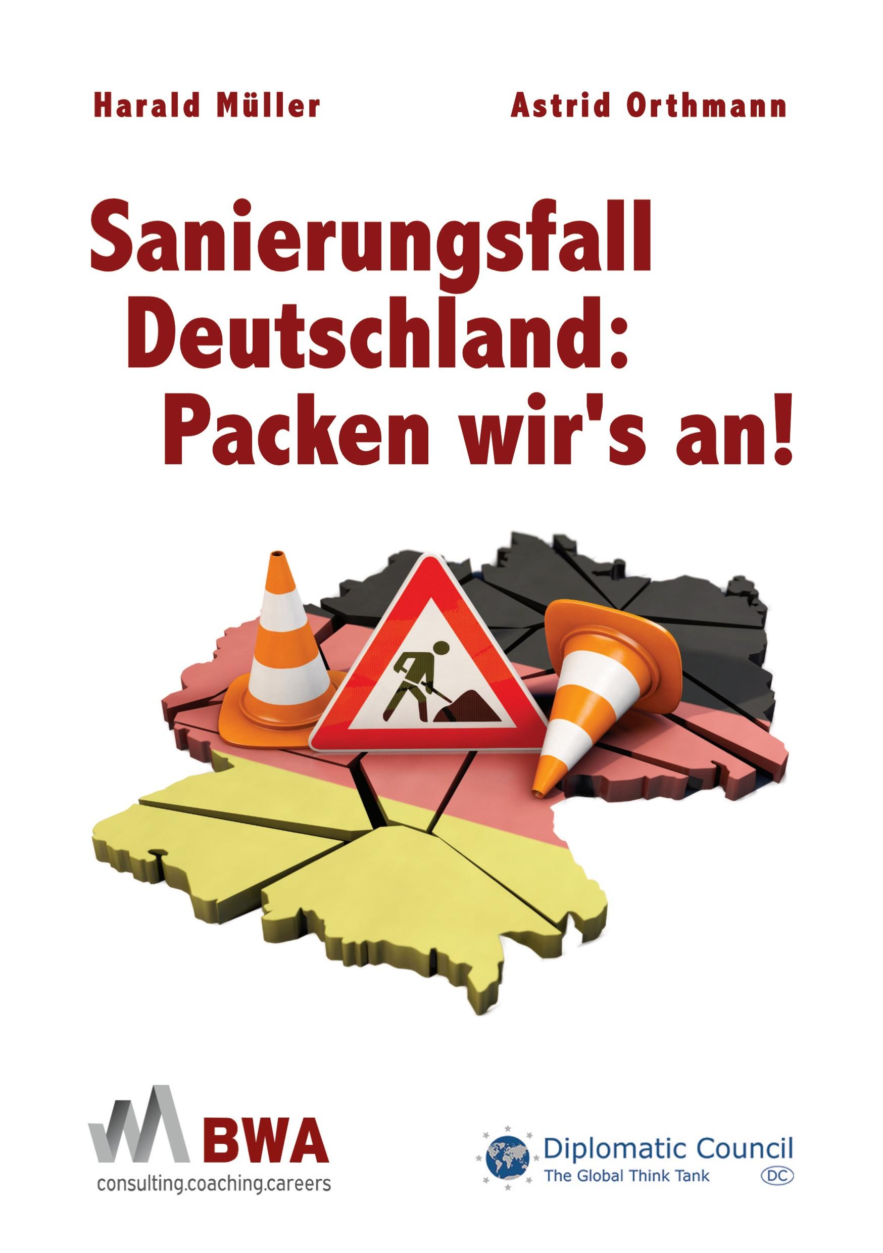 Sanierungsfall Deutschland: Packen wir´s an!