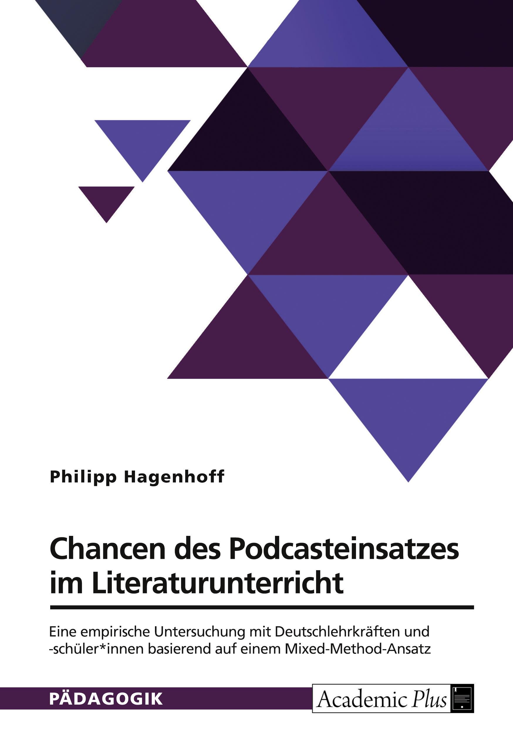 Chancen des Podcasteinsatzes im Literaturunterricht