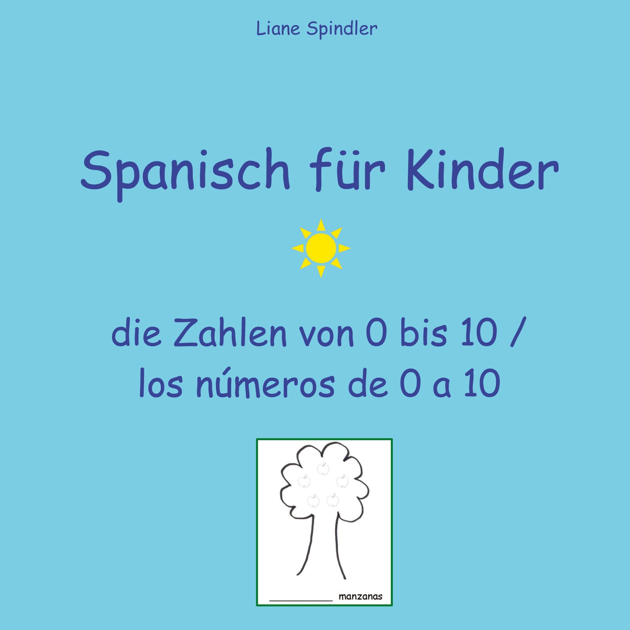 Spanisch für Kinder - die Zahlen von 0 bis 10 / los números de 0 a 10