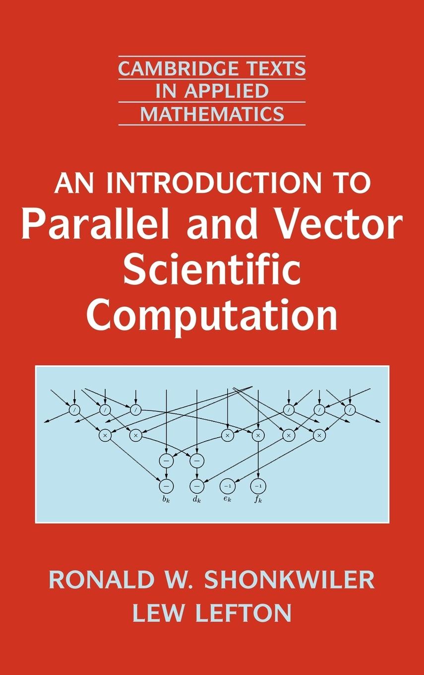 An Introduction to Parallel and Vector Scientific Computation