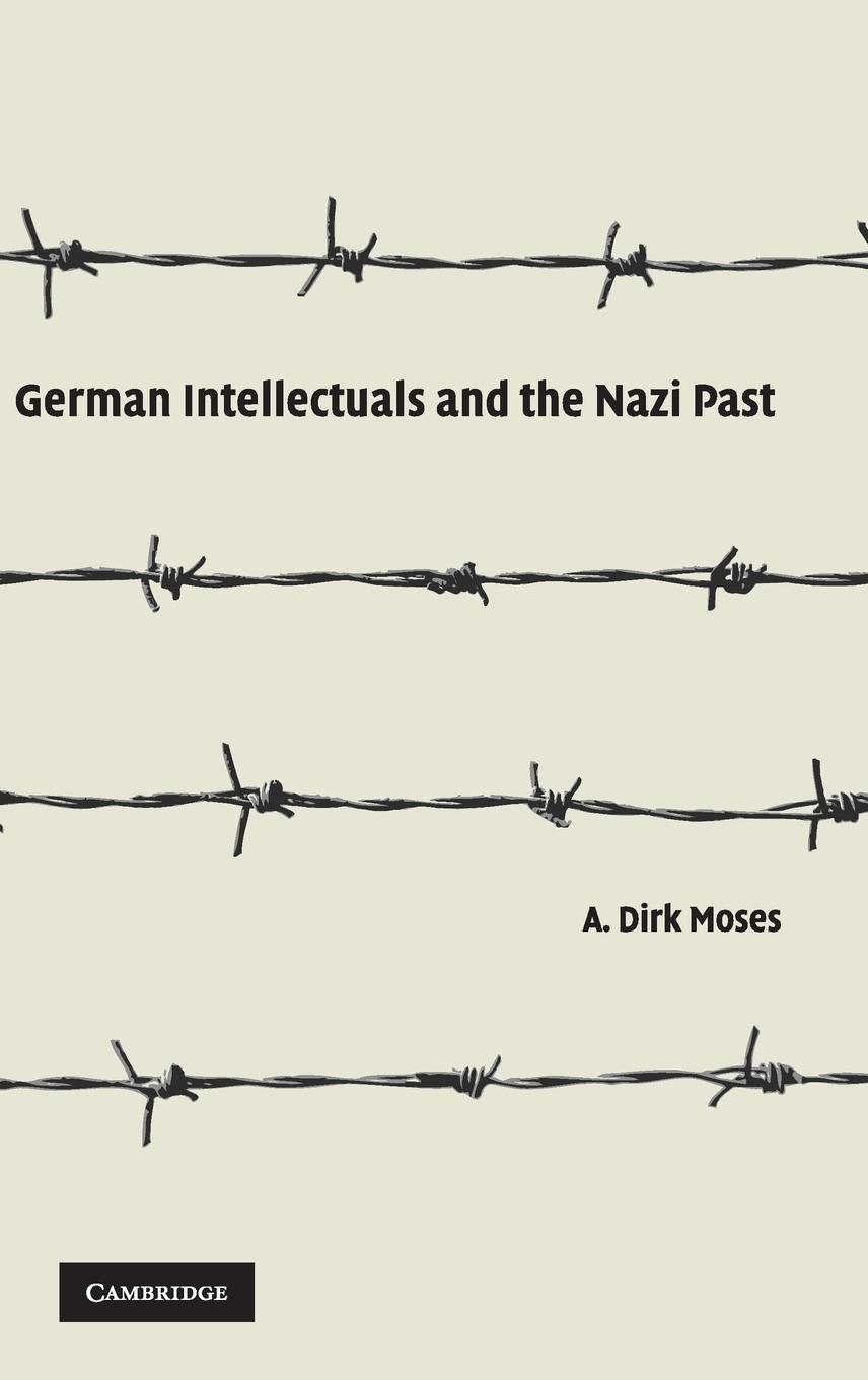 German Intellectuals and the Nazi Past