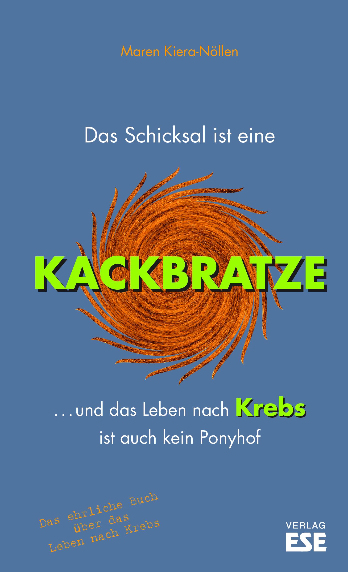 Das Schicksal ist eine Kackbratze