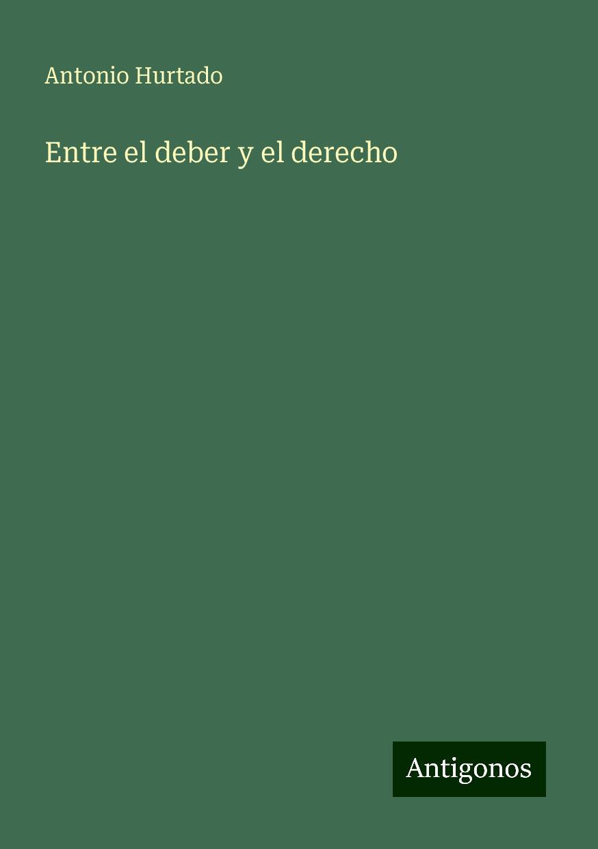 Entre el deber y el derecho