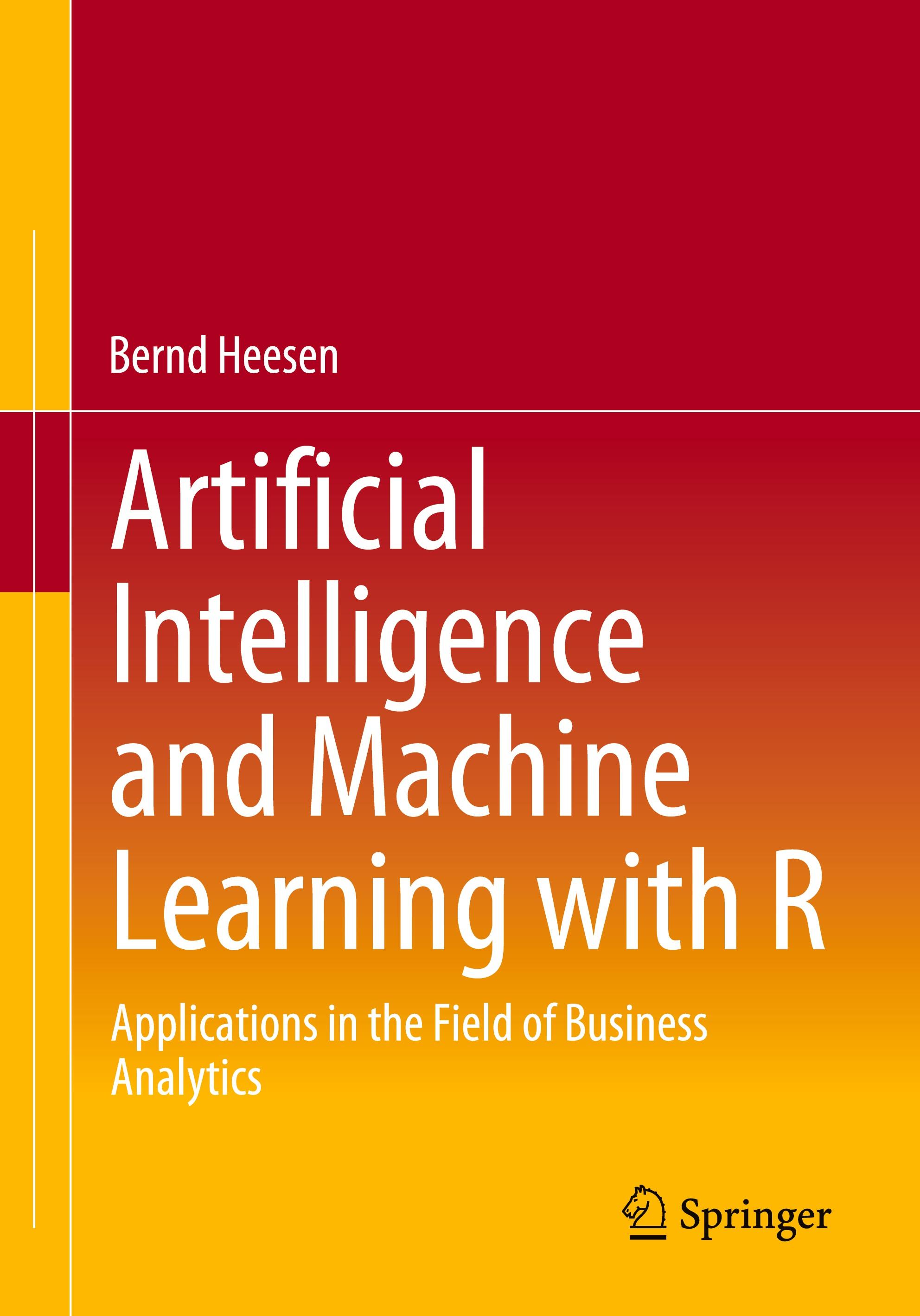 Artificial Intelligence and Machine Learning with R