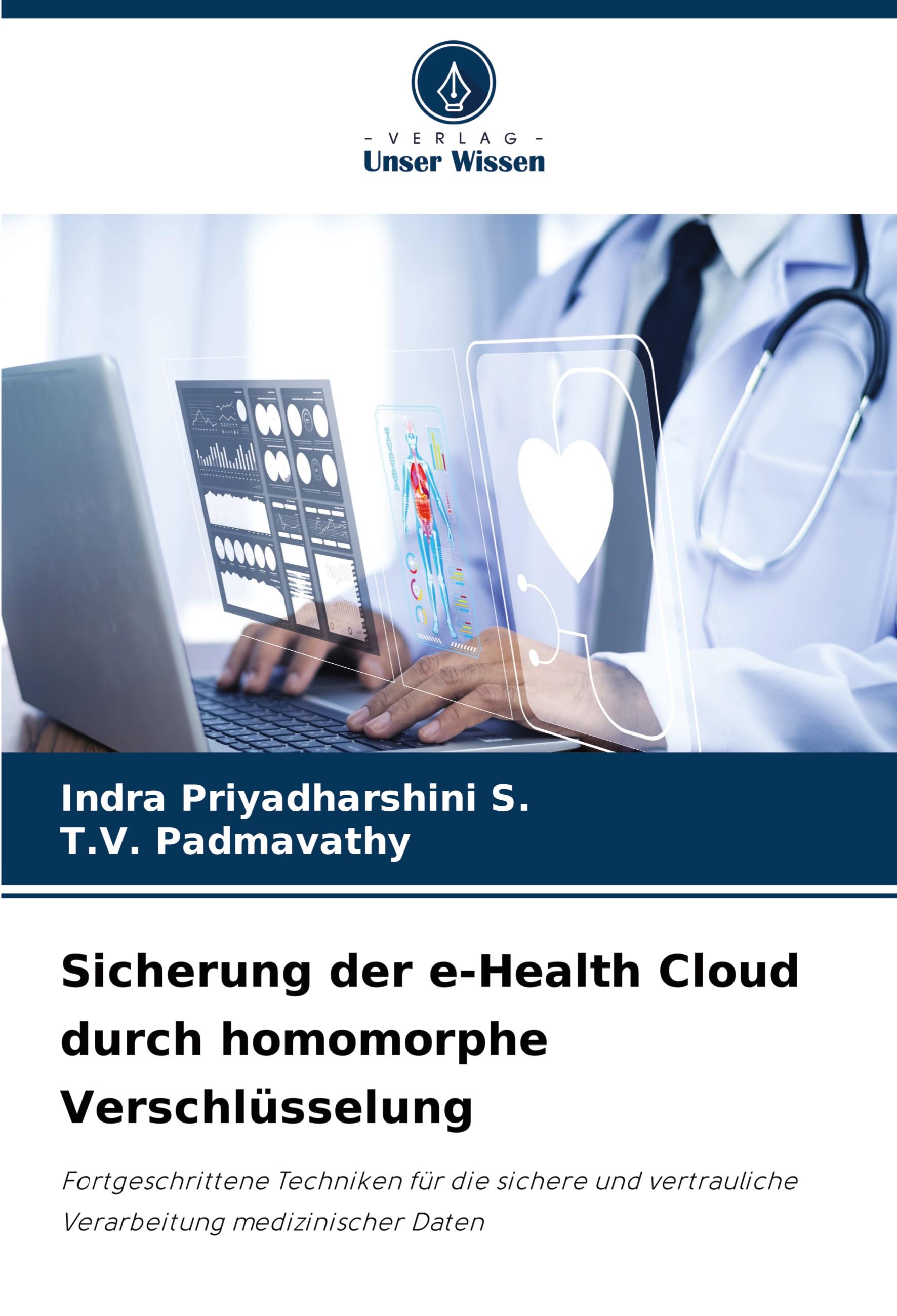 Sicherung der e-Health Cloud durch homomorphe Verschlüsselung