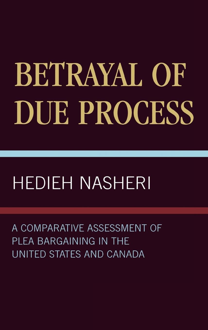 Betrayal of Due Process