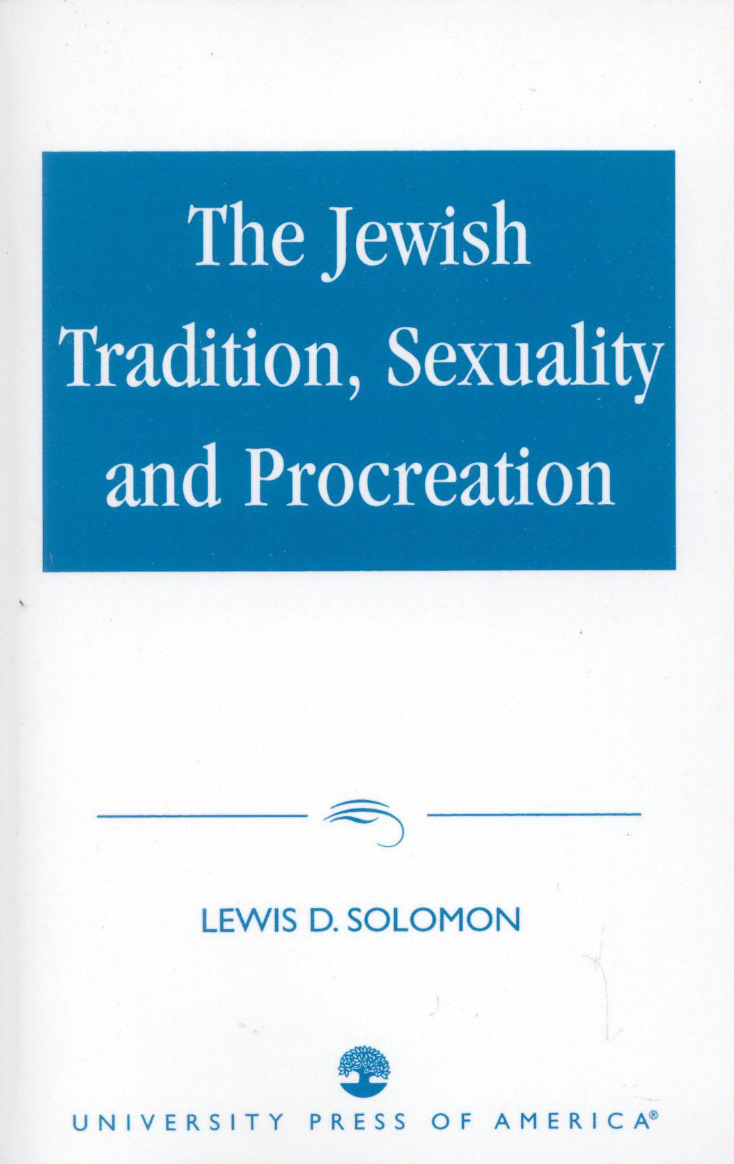 The Jewish Tradition, Sexuality and Procreation