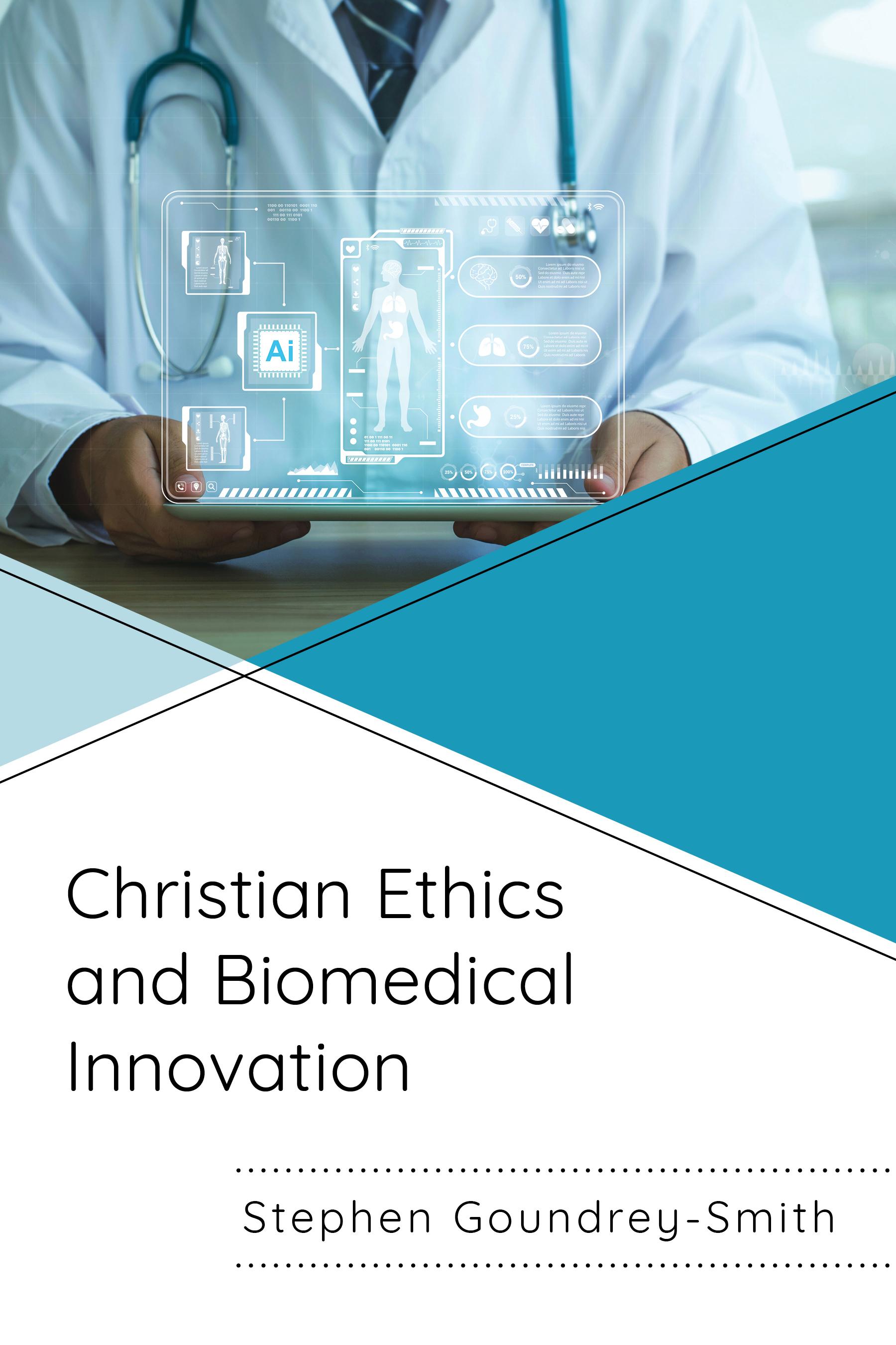 Christian Ethics and Biomedical Innovation