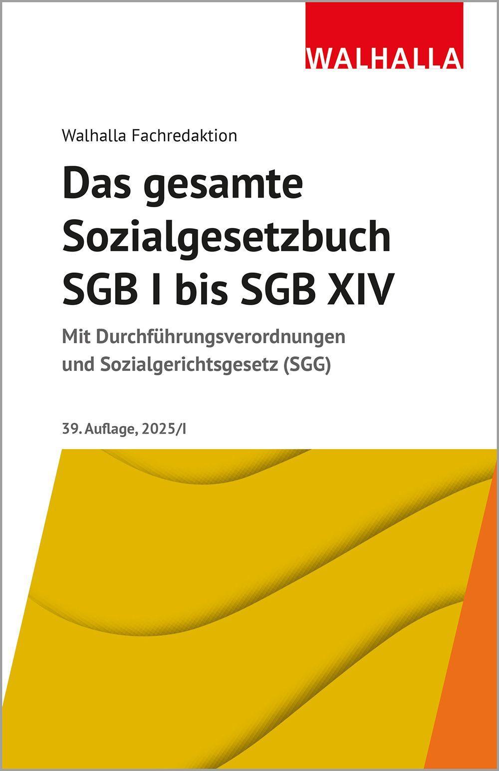 Das gesamte Sozialgesetzbuch SGB I bis SGB XIV