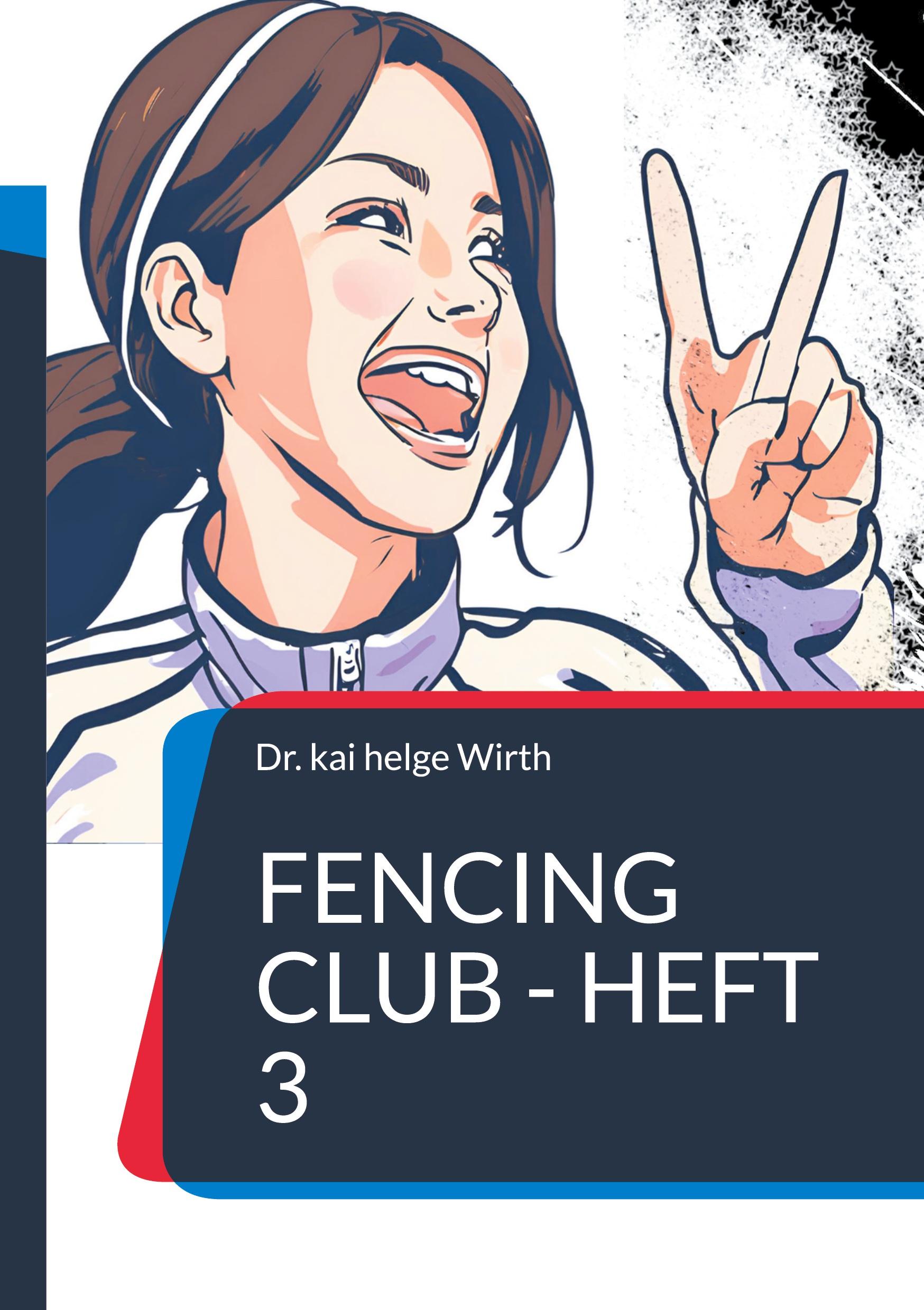 Fencing Club - Heft 3