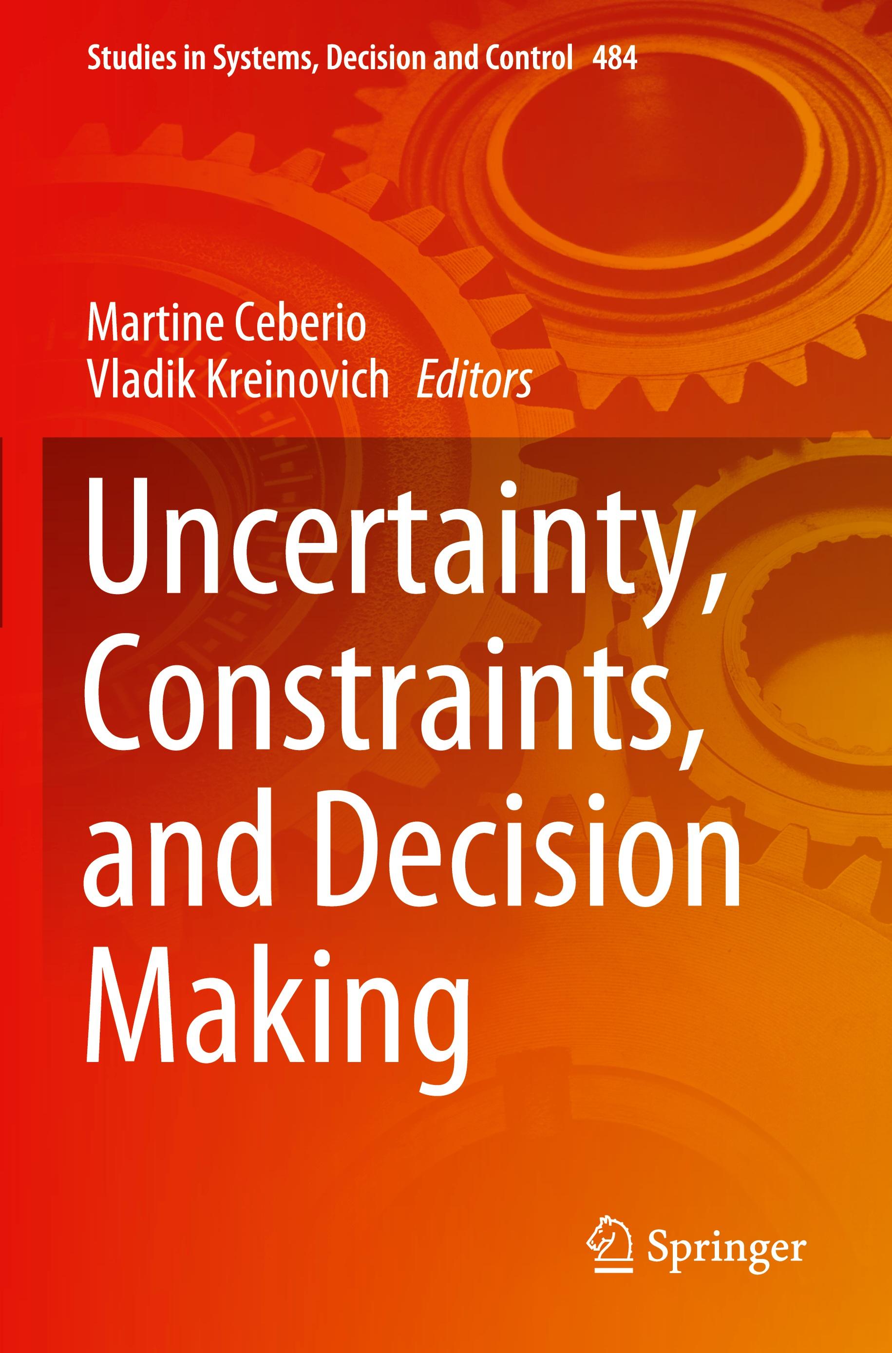 Uncertainty, Constraints, and Decision Making