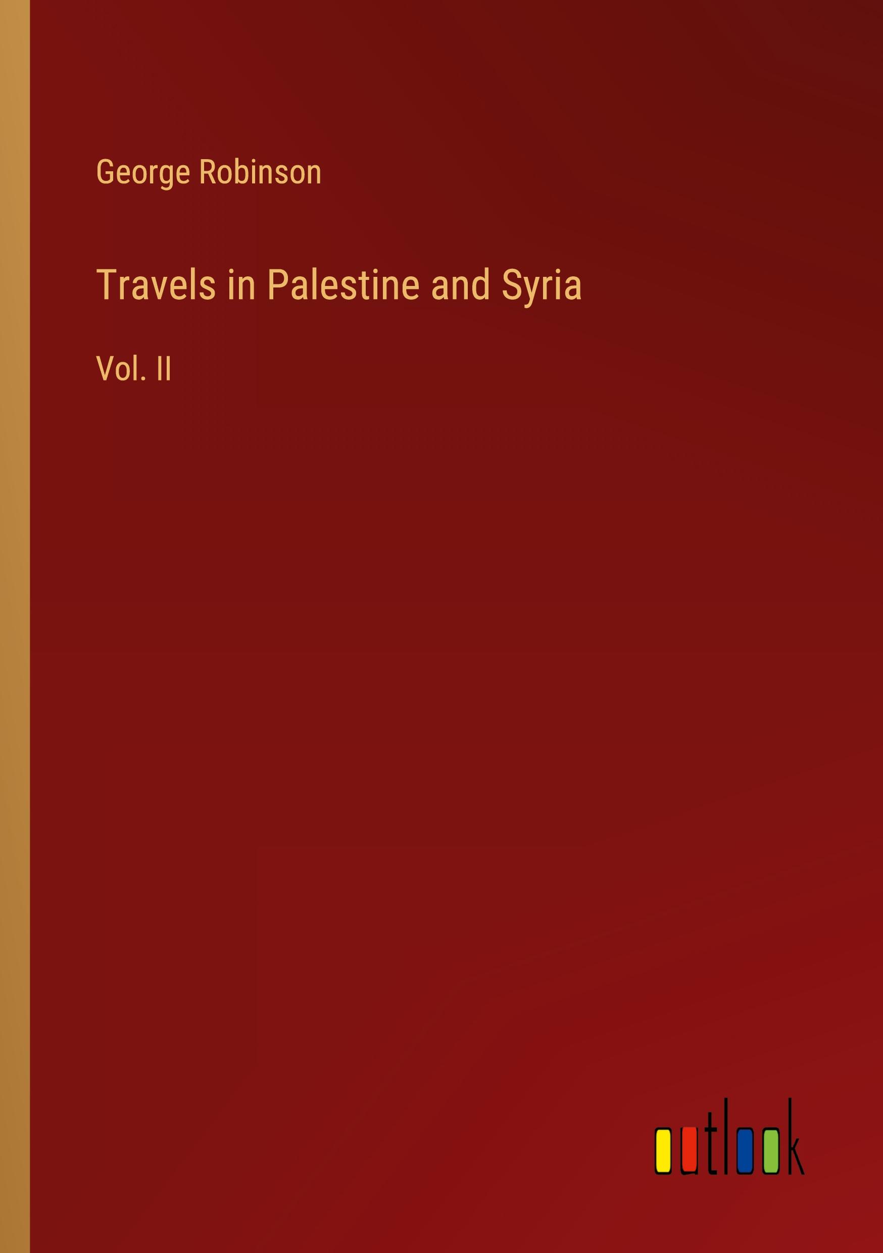 Travels in Palestine and Syria