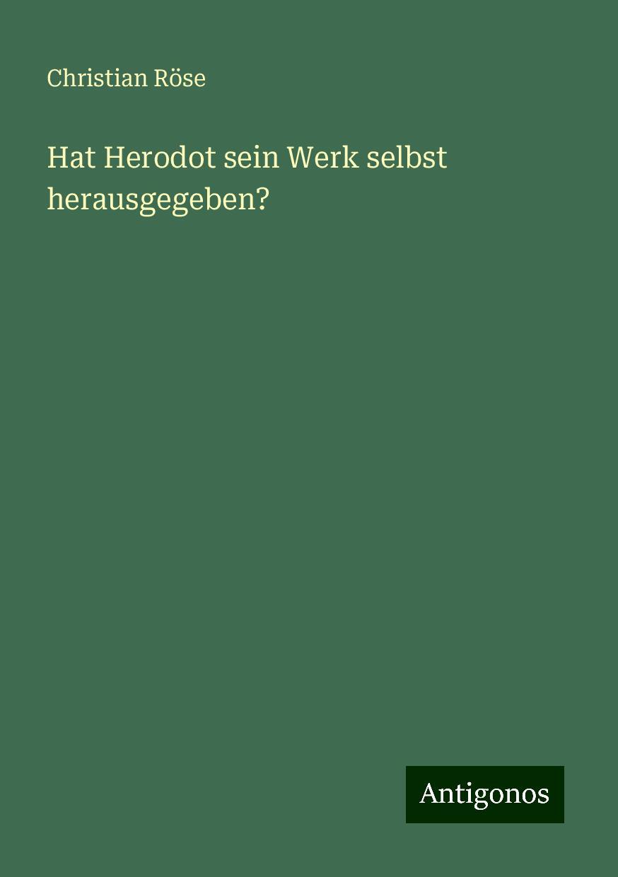 Hat Herodot sein Werk selbst herausgegeben?