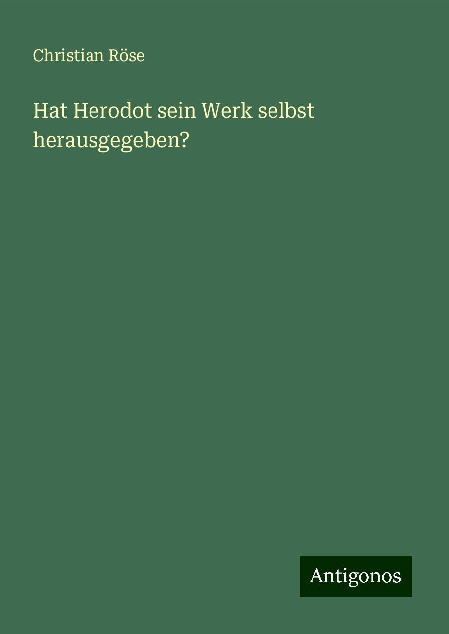 Hat Herodot sein Werk selbst herausgegeben?