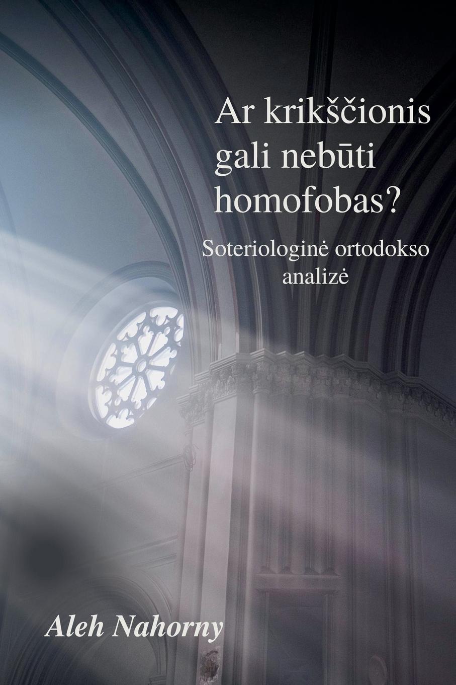 Ar krik¿¿ionis gali neb¿ti homofobas?