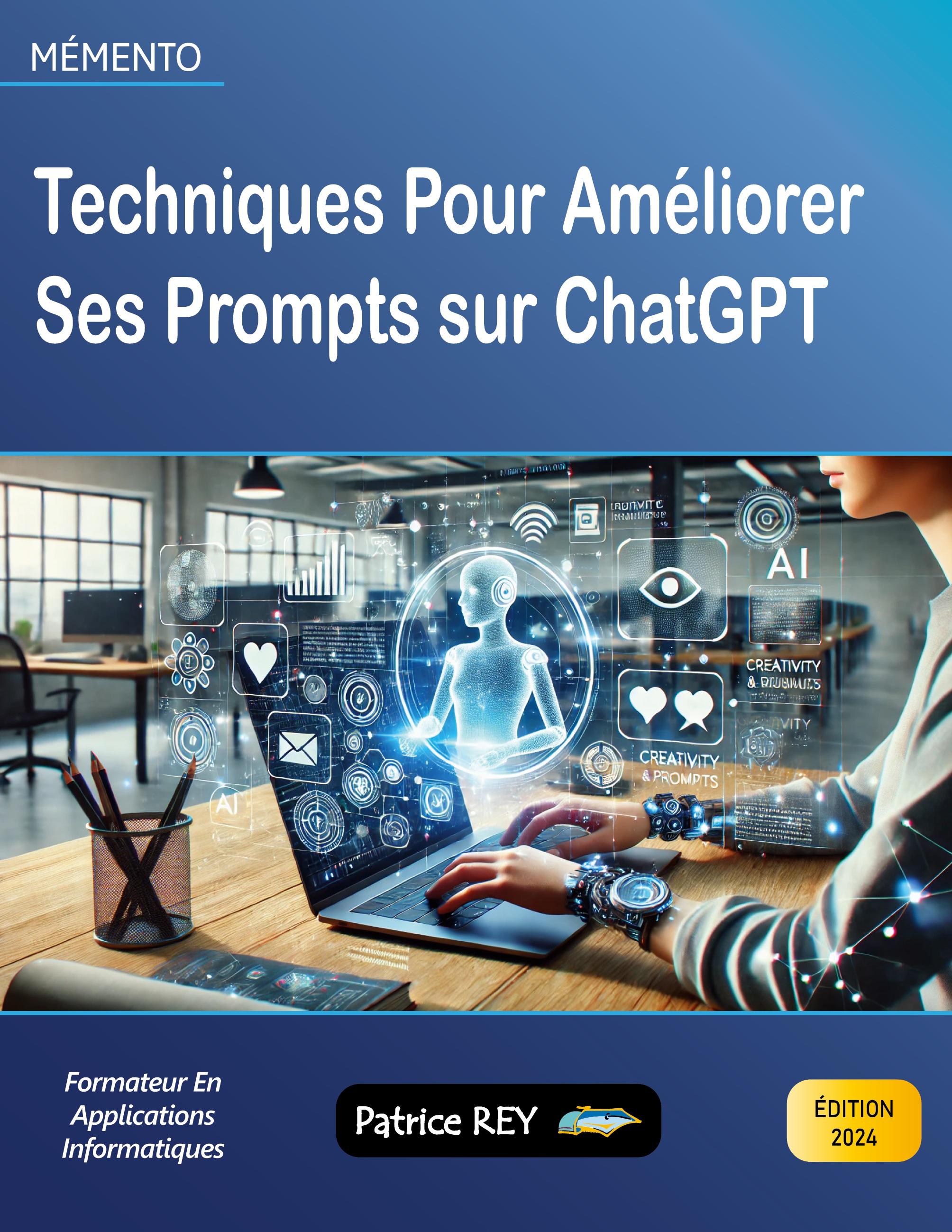 Techniques pour améliorer ses prompts sur ChatGPT