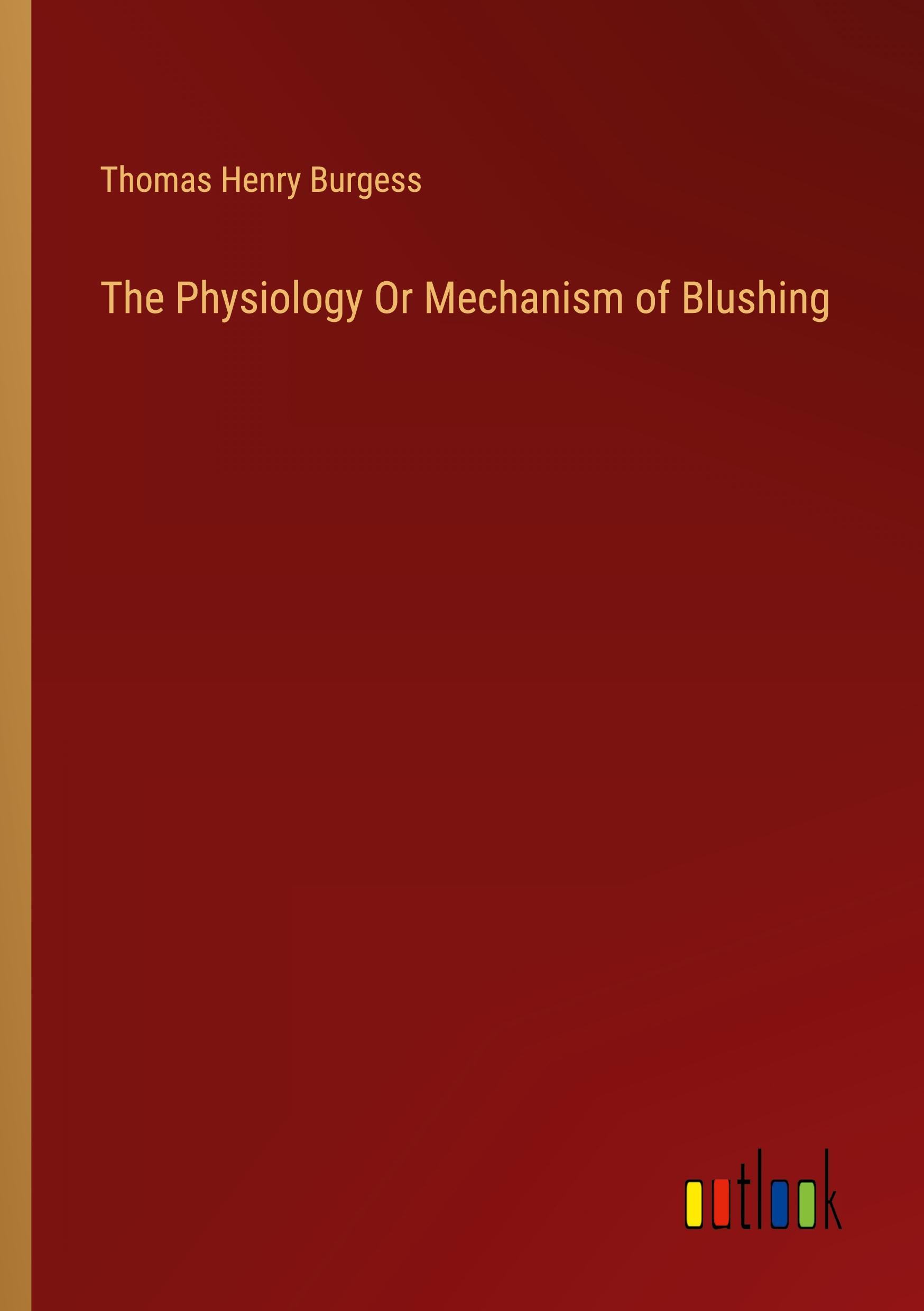 The Physiology Or Mechanism of Blushing