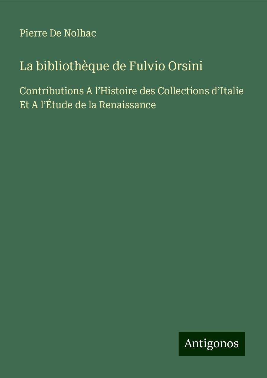 La bibliothèque de Fulvio Orsini