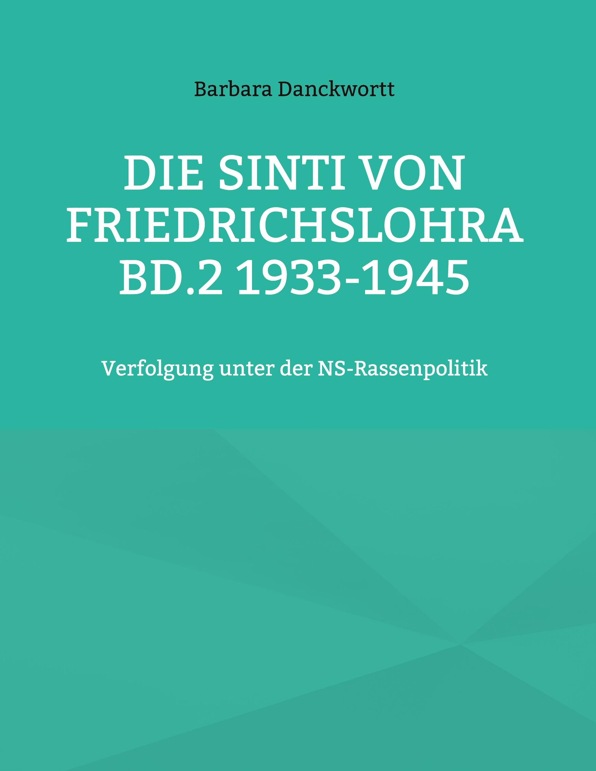 Die Sinti von Friedrichslohra Bd.2 1933-1945