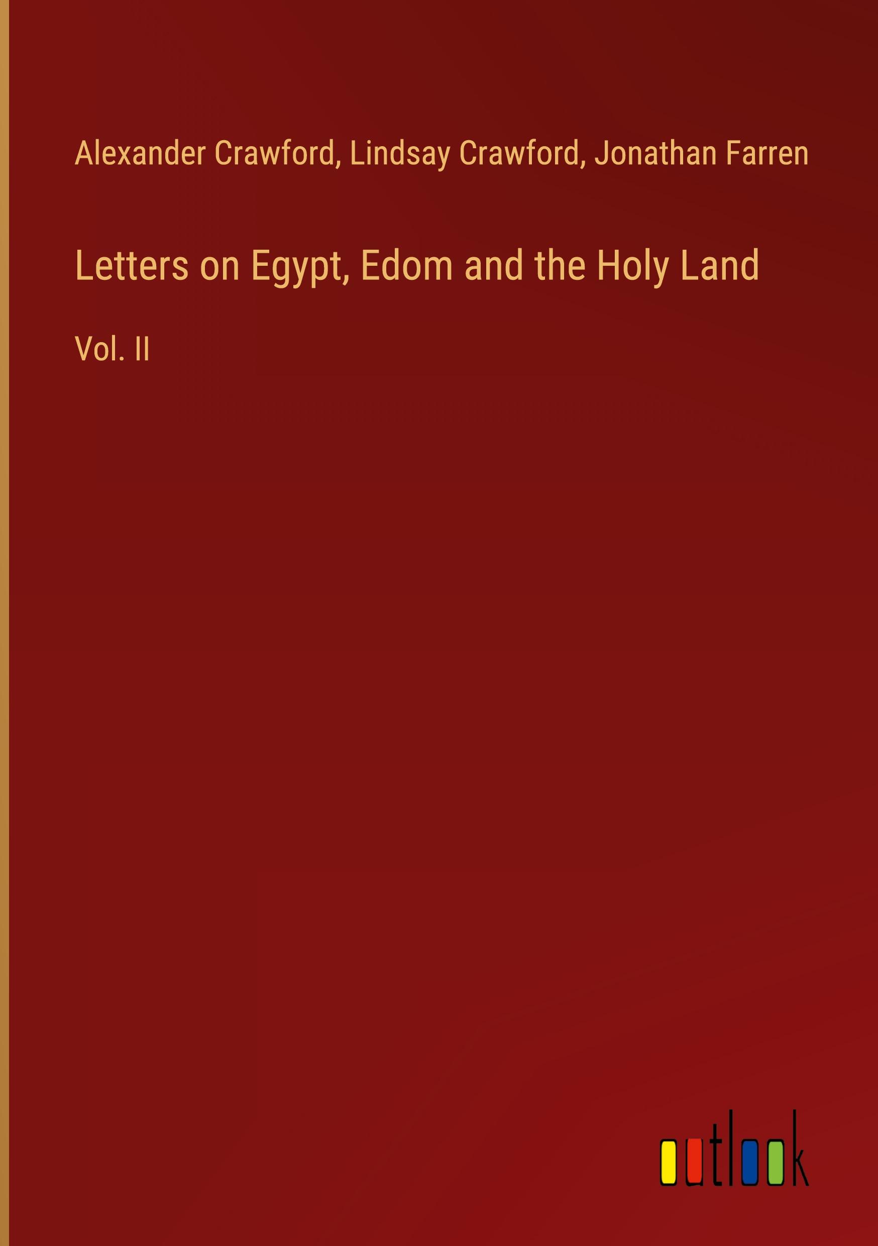 Letters on Egypt, Edom and the Holy Land