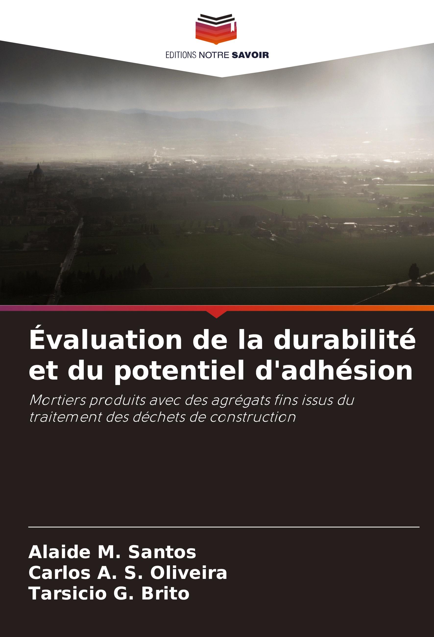 Évaluation de la durabilité et du potentiel d'adhésion